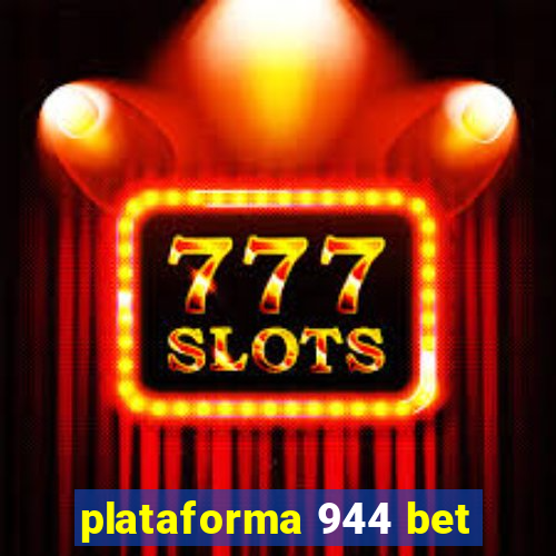 plataforma 944 bet